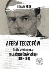 Afera teozofów. Siatka wywiadowcza... - Tomasz Krok