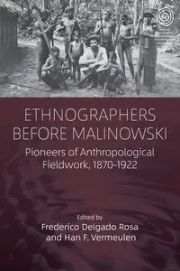 Ethnographers Before Malinowski - Rosa Frederico Delgado