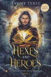 Hexes & Heroes - Large Print - Tyree Tammy