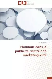 L'humour dans la publicité, vecteur de marketing viral - TIRELLI-G