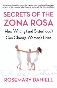 Secrets of the Zona Rosa - Daniell Rosemary