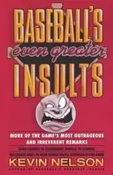 Baseball's Even Greater Insults - Nelson Kevin