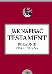 eBook Jak napisać testament poradnik praktyczny - Ewa Kosecka
