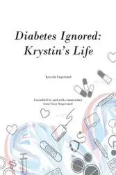 Diabetes Ignored - Krystin Engstrand