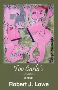 Too Carla's - Robert Lowe J