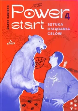 Power4Start. Sztuka osiągania celów - Marek Kamiński