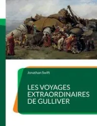 Les Voyages extraordinaires de Gulliver - Jonathan Swift
