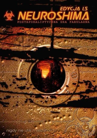 Neuroshima 1.5 (RPG) PORTAL - Ignacy Tczewiczek, Marcin Blacha, Michał Oracz