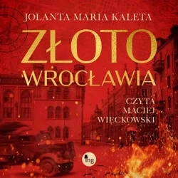 audiobook Złoto Wrocławia - Jolanta Maria Kaleta