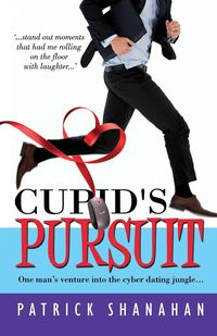 Cupid's Pursuit - Patrick Shanahan