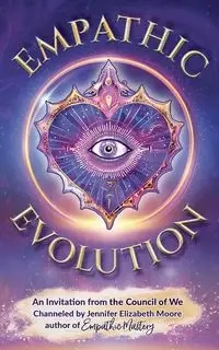 Empathic Evolution - Jennifer Elizabeth Moore