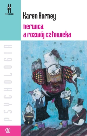 Nerwica a rozwój człowieka - Karen Horney