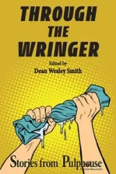 Through the Wringer - Dean Wesley Smith