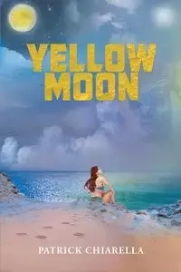 Yellow Moon - Patrick Chiarella