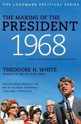 Making of the President 1968, The - Theodore White H