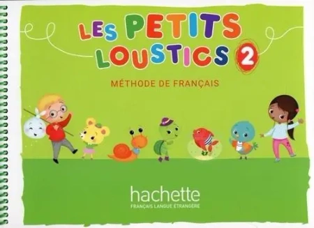 Les Petits Loustics 2 podręcznik HACHETTE - praca zbiorowa