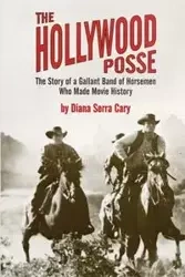 The Hollywood Posse - Cary Diana Serra