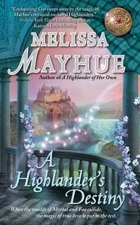Highlander's Destiny - Melissa Mayhue