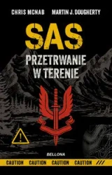 SAS. Przetrwanie w terenie - Chris McNab, Martin J. Dougherty