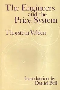 The Engineers and the Price System - Veblen Thorstein