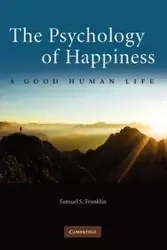 The Psychology of Happiness - S. Franklin Samuel