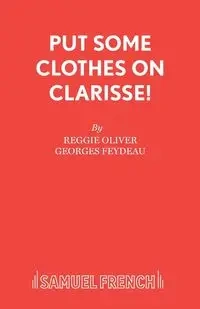 Put Some Clothes on Clarisse! - Oliver Reggie