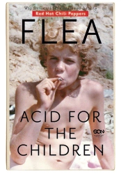 eBook Flea. Acid for the Children. Wspomnienia legendarnego basisty Red Hot Chili Peppers - Michael "Flea" Balzary epub mobi