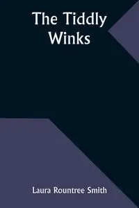 The Tiddly Winks - Laura Smith Rountree