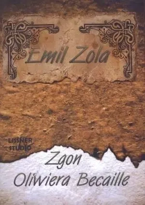 Zgon Oliwiera Becaille audiobook - Zola Emil