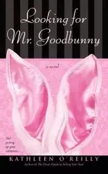 Looking for Mr. Goodbunny - Kathleen O'Reilly