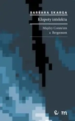 Kłopoty intelektu, filozofia - Barbara Skarga