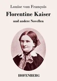 Florentine Kaiser - Louise von François
