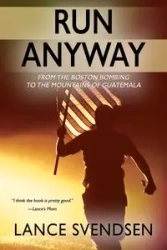 Run Anyway - Lance Svendsen