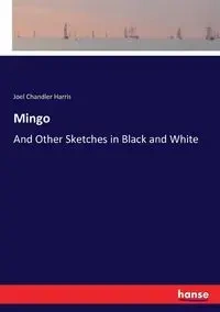 Mingo - Harris Joel Chandler
