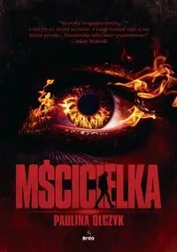 Mścicielka - Paulina Olczyk
