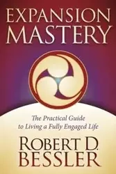 Expansion Mastery - Robert D. Bessler