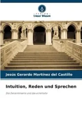 Intuition, Reden und Sprechen - del Gerardo Martínez Castillo Jesús