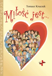 eBook Miłość jest... - Tomasz Kruczek epub mobi