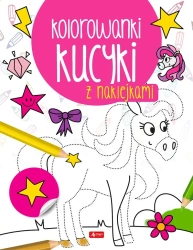 Kucyki. Kolorowanka z naklejkami - praca zbiorowa