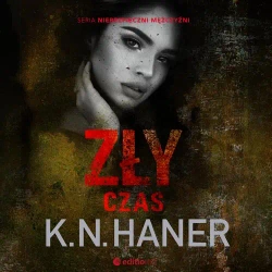 audiobook Zły czas - K. N. Haner