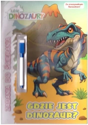 Lubię dinozaury. Zadania do ścierania - praca zbiorowa