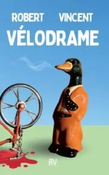 Vélodrame - Vincent Robert