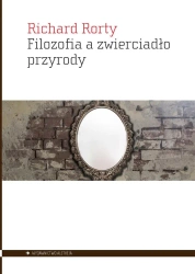 Filozofia a zwierciadło przyrody - Richard Rorty
