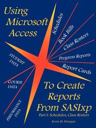 Using Microsoft Access to Create Reports from Sasixp - Finnegan Kevin M.