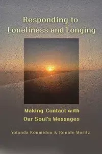 Responding to Loneliness and Longing - Yolanda Koumidou