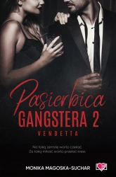 Pasierbica gangstera T.2 Vendetta - Monika Magoska-Suchar