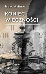 Koniec Wieczności - Isaac Asimov, Adam Kaska