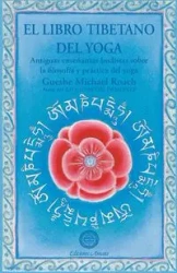 El libro tibetano del yoga - Michael Roach Gueshe