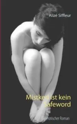 Mistkerl - Siffleur Alizé