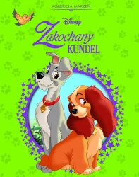 Kolekcja marzeń. Disney Zakochany kundel - Michał Goreń (tłum.), praca zbiorowa